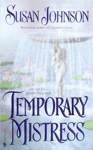 Susan Johnson Temporary Mistress 2000 Dear Reader Temporary Mistress came to - photo 1