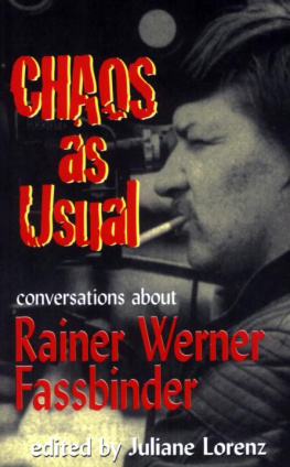 Marion Schmid - Chaos as Usual: Conversations About Rainer Werner Fassbinder
