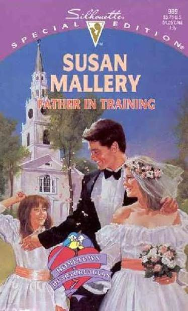 Susan Mallery Father in Training The third book in the Hometown Heartbreakers - photo 1