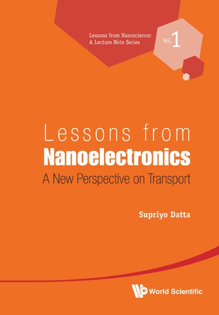 Lessons from Nanoelectronics A New Perspective on Transport Lessons from - photo 1