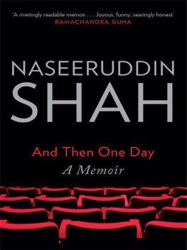 Naseeruddin Shah - And Then One Day: A Memoir