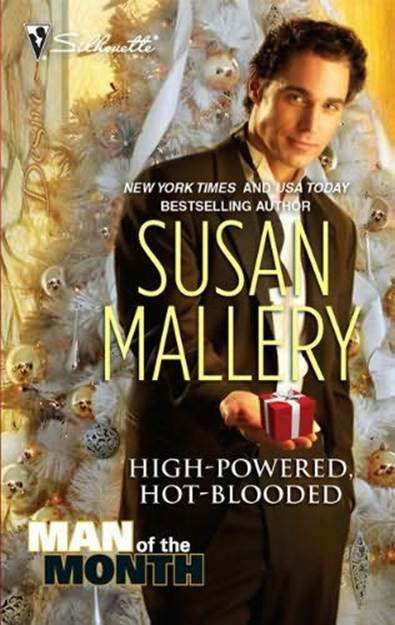 Susan Mallery High-Powered Hot-Blooded A book in the Man of the Month series - photo 1