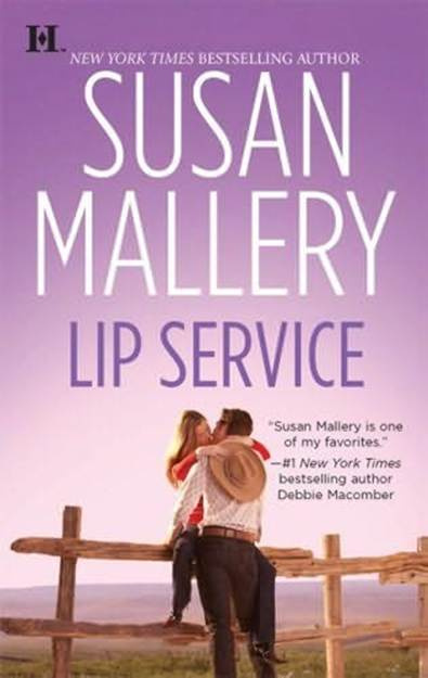 Susan Mallery Lip Service The second book in the Lone Star Sisters series - photo 1