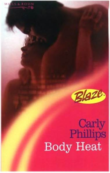 Carly Phillips Body Heat The fourth book in the Simply series 2001 Dear - photo 1