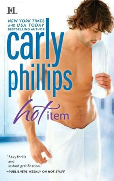 Carly Phillips Hot Item The third book in the Hot Zone series 2006 To - photo 1