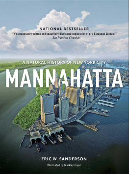 Eric Sanderson Mannahatta: A Natural History of New York City