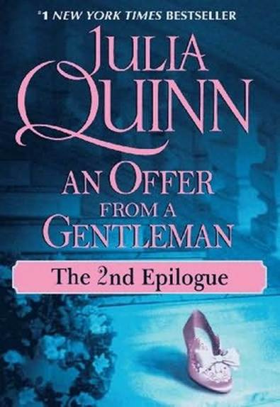 Julia Quinn An Offer from a Gentleman The Epilogue II A book in the - photo 1