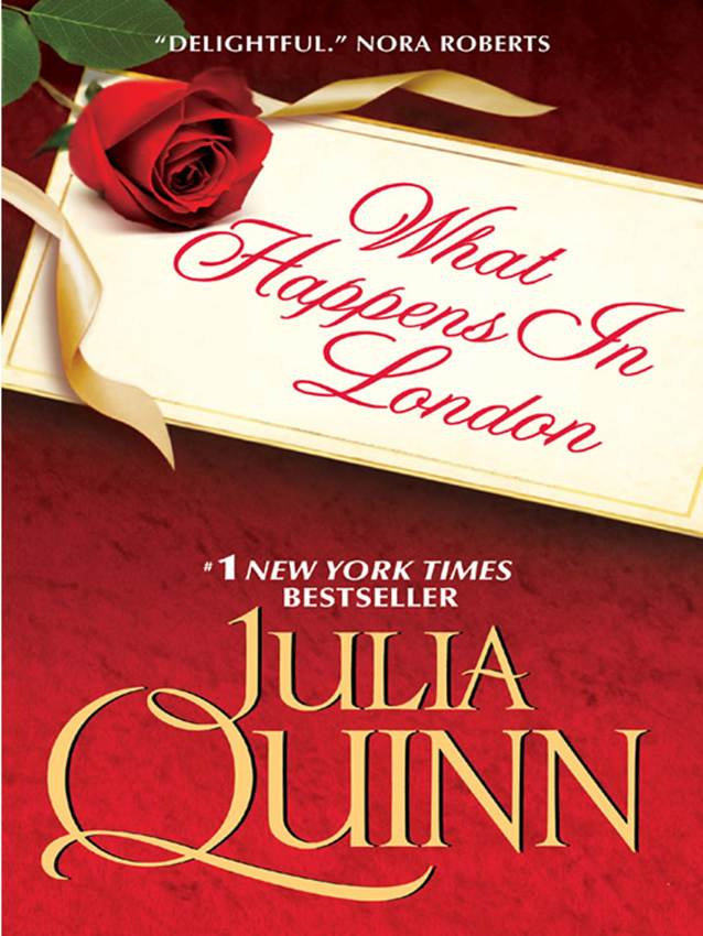 Julia Quinn What Happens in London The second book in the Bevelstoke series - photo 1