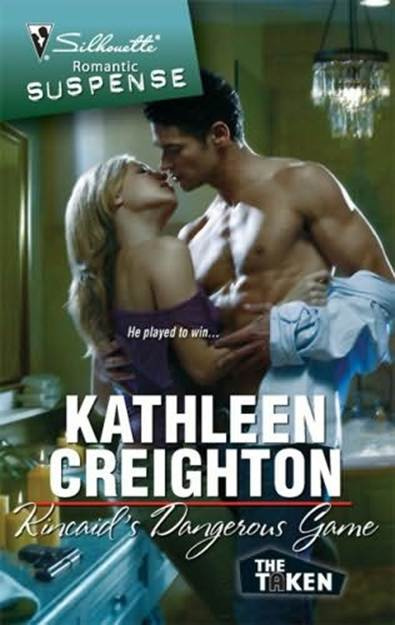 Kathleen Creighton Kincaids Dangerous Game The sixth book in the Taken series - photo 1