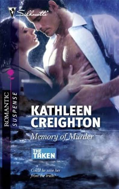 Kathleen Creighton Memory of Murder The seventh book in the Taken series 2010 - photo 1