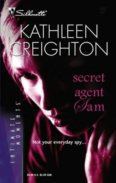 Kathleen Creighton Secret Agent Sam A book in the Starrs of the West series - photo 1