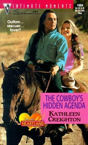 Kathleen Creighton The Cowboys Hidden Agenda A book in the Into The Heartland - photo 1