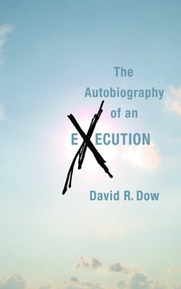 David Dow - The Autobiography of an Execution