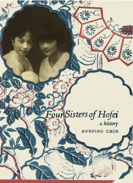 Annping Chin - Four Sisters of Hofei: A History