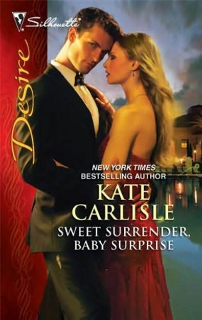 Kate Carlisle Sweet Surrender Baby Surprise 2010 Dear Reader Years ago - photo 1