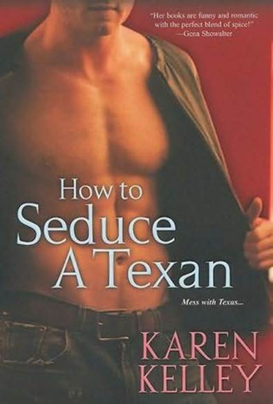 Karen Kelley How to Seduce a Texan 2009 Checklist 1 Must love our son - photo 1