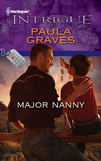 Paula Graves Major Nanny The fourth book in the Daddy Corps series 2011 For - photo 1