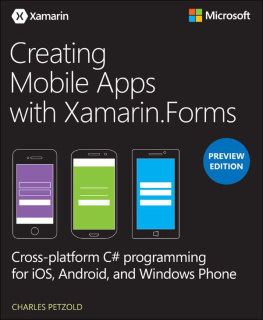 Charles Petzold - Creating Mobile Apps with Xamarin.Forms, Preview Edition