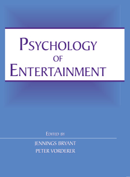 Jennings Bryant - Psychology of Entertainment