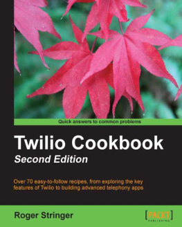 Roger Stringer - Twilio Cookbook