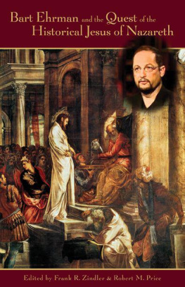 Richard Carrier Ph.D. - Bart Ehrman and the Quest of the Historical Jesus of Nazareth
