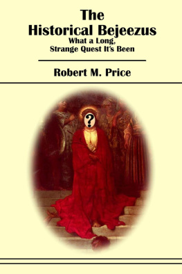 Robert Price - The Historical Bejeezus