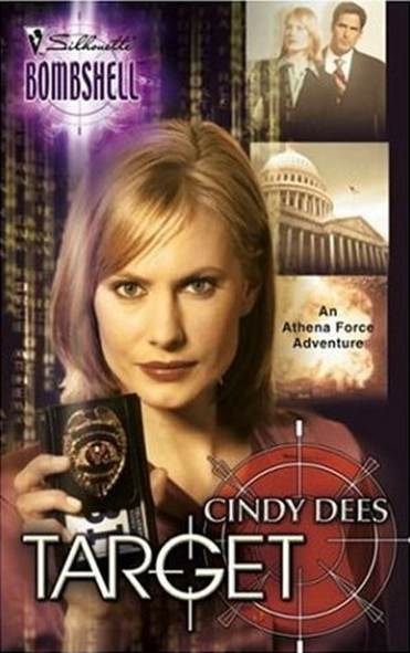 Cindy Dees Target Book 11 in the Athena Force series 2005 300 AM D iana - photo 1