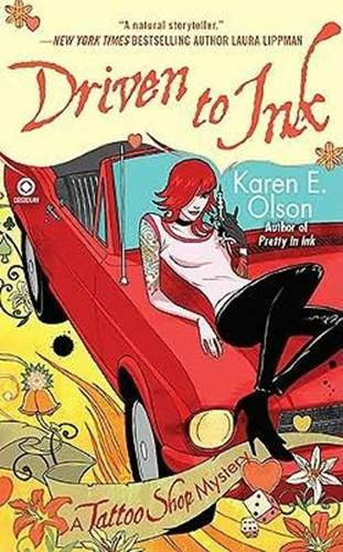 Karen E Olson Driven to Ink The third book in the Tattoo Shop Mystery series - photo 1