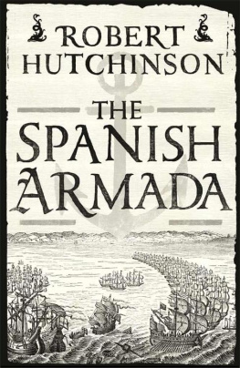 Robert Hutchinson The Spanish Armada