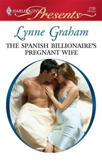 Lynne Graham The Spanish Billionaires Pregnant Wife The third book in the - photo 1