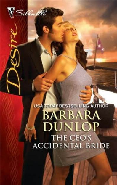 Barbara Dunlop The Ceos Accidental Bride 2011 Dear Reader I have a passion - photo 1