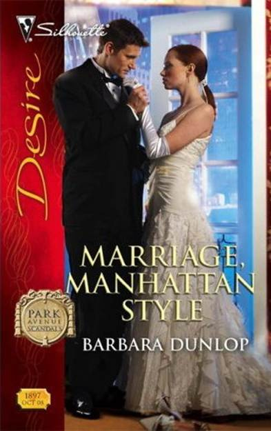 Barbara Dunlop Marriage Manhattan Style The fourth book in the Park Avenue - photo 1