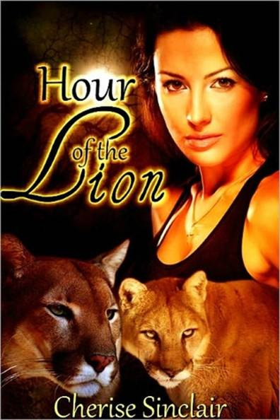 Cherise Sinclair Hour of the Lion The Wild Hunt Legacy series 1 Warning - photo 1