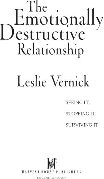 Leslie Vernicks The Emotionally Destructive Relationship a book that meets - photo 1