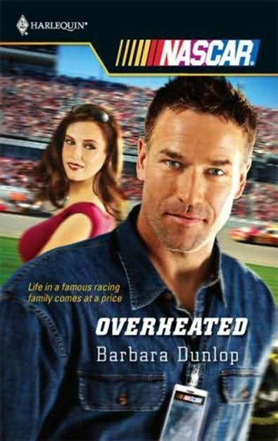 Barbara Dunlop Overheated A book in the Nascar series 2008 Dear Reader My - photo 1