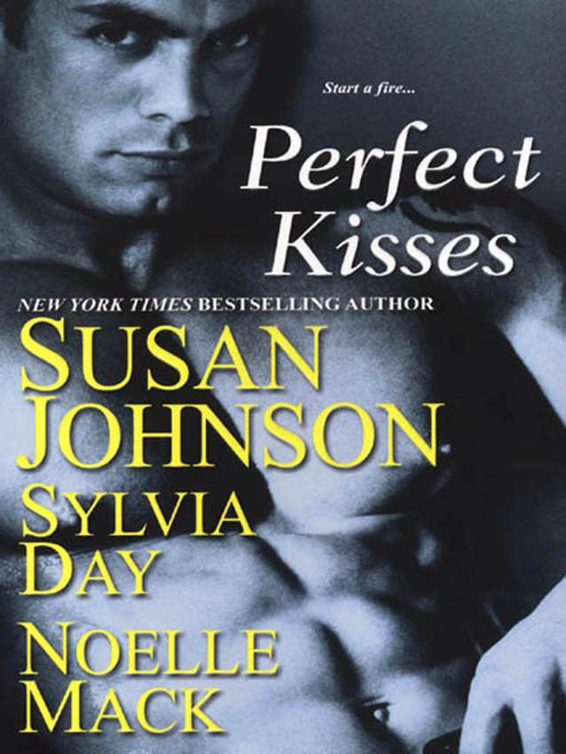 Susan Johnson Sylvia Day Noelle Mack Perfect Kisses SCHOOL FOR SCANDAL by - photo 1