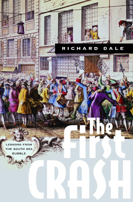 Richard Dale - The First Crash: Lessons from the South Sea Bubble