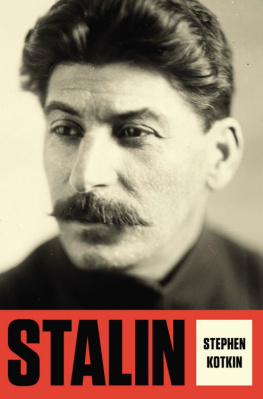 Stephen Kotkin Stalin: Volume I: Paradoxes of Power, 1878–1928