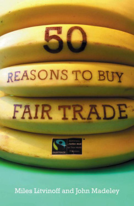 Miles Litvinoff - 50 Reasons to Buy Fair Trade