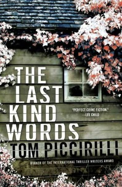 Tom Piccirilli The Last Kind Words Copyright 2012 by Tom Piccirilli For - photo 1