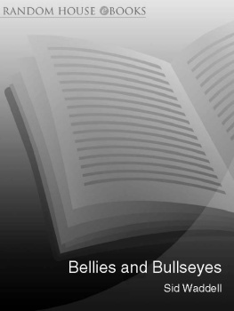 Sid Waddell Bellies and Bullseyes: The Outrageous True Story of Darts