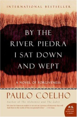 Paulo Coelho By the River Piedra I Sat Down and Wept: A Novel of Forgiveness