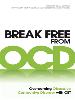 Paul Salkovskis - Breaking free from OCD: Overcoming obsessive compulsive disorder with CBT