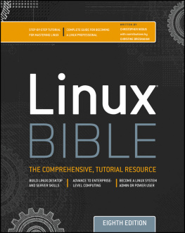 Chris Negus - Linux Bible