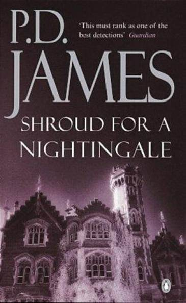 P D James Shroud for a Nightingale The fourth book in the Inspector Adam - photo 1