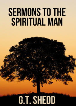 William G T Shedd - Sermons to the spiritual man