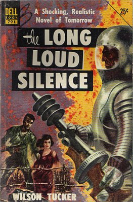 Wilson Tucker - The Long Loud Silence