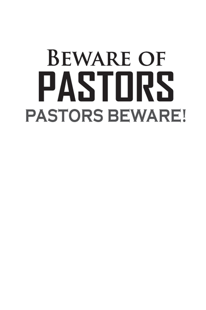 Beware of PastorsPastors Beware Copyright 2013 by Kolawole Oyeyemi All - photo 1