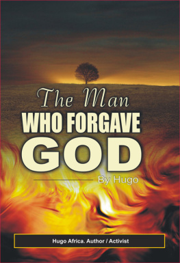 Hugo Africa - The man who forgave God - The Faces of 419 SCAM