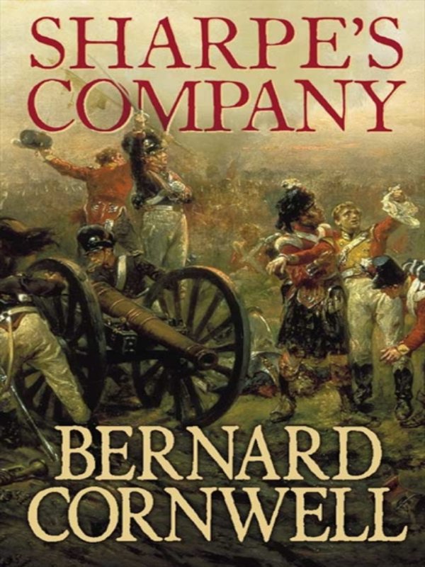 Sharpes Company by Bernard Cornwell HarperCollins April 11 1983 - photo 1